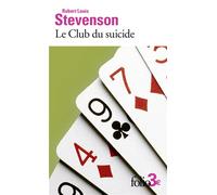 Robert Louis Stevenson – Le Club du suicide – Roman – Gallimard – Poche