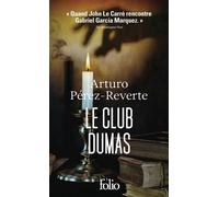 Le Club Dumas Ou l'ombre de Richelieu - Arturo Pérez-Reverte - Gallimard - Poche - Roman