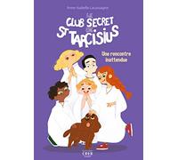 Le club secret de St Tarcisius - Vol 2 - Une rencontre inattendue