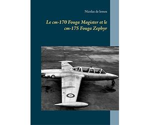 Le cm-170 Fouga Magister et le cm-175 Fouga Zephyr