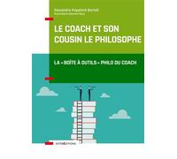 Le coach et son cousin le philosophe - La "boîte à outils" philo du coach - Alexandra Puppinck Bortoli - Intereditions - broché - Etude