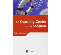 Le Coaching Centré sur la Solution