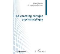 Roland Brunner – Le coaching clinique psychanalytique – Étude – Broché