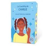 Le coaching de charlie : etat d'esprit besoin conseil - jeu de 55 cartes - cartomancie debutant - collection soul shadow