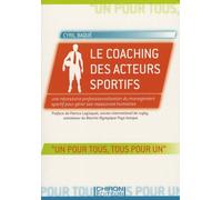 Le Coaching Des Acteurs Sportifs - Une Nécessaire Professionnalisation Du Management Sportif Pour Gérer Ses Ressources Humaines