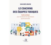 Le coaching des équipes toxiques