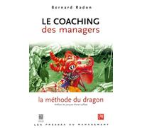LE COACHING DES MANAGERS.: La méthode du Dragon