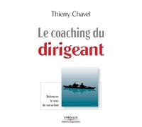 Le coaching du dirigeant: Retrouver le sens de son action