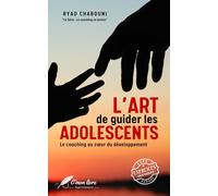 Le Coaching en Action: L'art de guider les adolescents