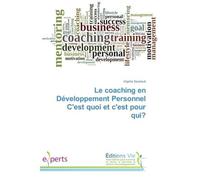Le coaching en Developpement Personnel C'est quoi et c'est pour qui? - Virginie Sautreuil - Vie Editions - broché - Guide