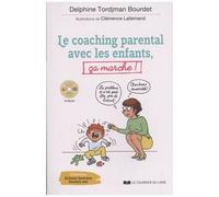Le Coaching Parental Avec Les Enfants, Ça Marche ! - (1 Cd Audio Mp3)