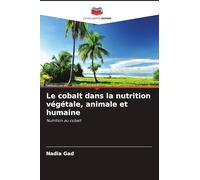 Le cobalt dans la nutrition végétale, animale et humaine: Nutrition au cobalt