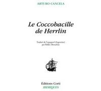 Le coccobacille de Herrlin Arturo Cancela (Auteur)