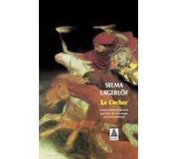 Selma Lagerlöf – Le Cocher – Traduit par Marc de Gouvenain et Lena Grumbach – Actes Sud