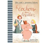 Le cochon dans l'escalier Christian Oster (Auteur), Thomas Baas (Illustration)
