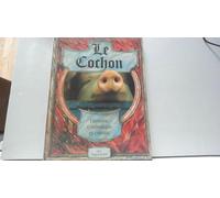 Le cochon : Histoire, symbolique et cuisine