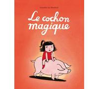 Le cochon magique