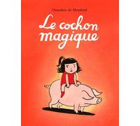 Le cochon magique
