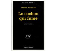 Le cochon qui fume - James Mcclure - Gallimard - Poche - Livre