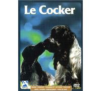 Le Cocker (Origine-Standard-Personnalité-Aptitudes-Education-Santé-Hygiène-Comportement-Choix du Chiot) DVD