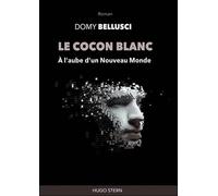 Le cocon blanc - A l'aube d'un Nouveau Monde