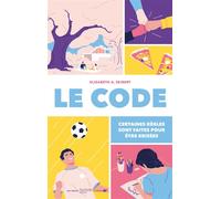 Le Code Certaines règles sont faites pour être brisées - Elizabeth A. Seibert - Hachette Romans - broché - Roman adolescent
