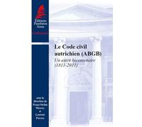Le code civil autrichien (abgb) Un autre bicentenaire (1811-2011) - pfister l. Meissel f.-s. - Panthéon-Assas - broché - Etude