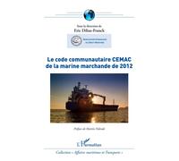 Le code communautaire CEMAC de la marine marchande de 2012 – L'Harmattan