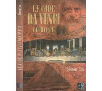 Le code Da Vinci décrypté: Le Guide non autorisé