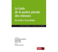 Le Code de la justice pénale des mineurs (2e éd.): Du texte à la pratique