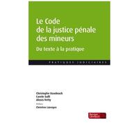 Le Code De La Justice Pénale Des Mineurs - Du Texte À La Pratique