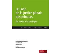 Le Code de la justice pénale des mineurs Du texte à la pratique - Christophe Daadouch - Berger-Levrault - broché - Etude