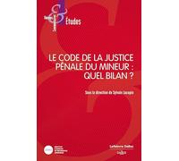Le Code de la justice pénale du mineur : Quel bilan ?