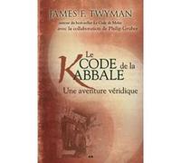 James F. Twyman – Le code de la Kabbale – Une aventure véridique – Broché