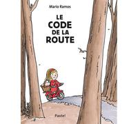 Le code de la route - Mario Ramos - Pastel-Ecole Des Loisirs - relié - Album jeunesse dès 3 ans