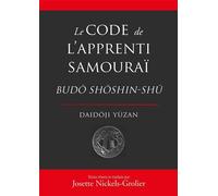 Le code de l'apprenti samourai Le code du jeune samourai - Yûzan Daidôji - Budo Eds - relié - Essai