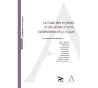 Le Code des sociétés et des associations : contentieux et pratique - Philippe Bossard - Anthemis - broché - Etude