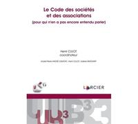 Le Code Des Sociétés Et Des Associations - (Pour Qui N'en A Pas Encore Entendu Parler)