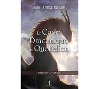 Le Code Draconique au Quotidien Draconia Tome 2 - MarcAndr Ricard - Amazon Digital Services LLC KDP - Livre en Anglais MarcAndr RicardMarcAndr Ricard (Auteur)