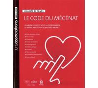 Le Code Du Mécénat - Collecte De Fonds