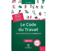 Le Code du Travail 2023 - Revue Fiduciaire - Revue Fiduciaire - broché - Etude