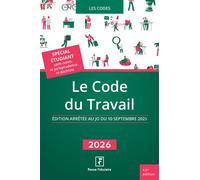 Le code du travail 2026 - Revue Fiduciaire - Revue Fiduciaire - broché - Etude