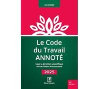 Le Code du Travail Annoté 2025