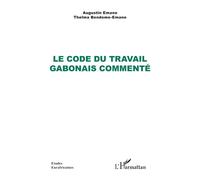 Augustin Emane – Le Code du travail gabonais commenté – Étude – Broché