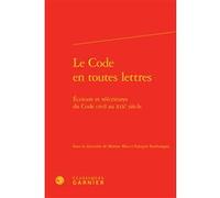 Le Code en toutes lettres Marion Mas (Editeur du volume), François Kerlouégan (Editeur du volume), Bruno Méniel (Collection dirigée par), Collectif (Auteur)