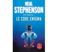 Le Code Enigma (Cryptonomicon, Tome 1)