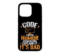 Le Code est comme l'humour, Quand Vous devez l'expliquer, C'est Mauvais Coque pour iPhone 15 Pro Max
