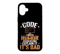 Le Code est comme l'humour, Quand Vous devez l'expliquer, C'est Mauvais Coque pour iPhone 16 Plus