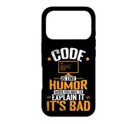 Le Code est comme l'humour, Quand Vous devez l'expliquer, C'est Mauvais Coque pour iPhone 17 Pro