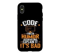 Le Code est comme l'humour, Quand Vous devez l'expliquer, C'est Mauvais Coque pour iPhone X/XS